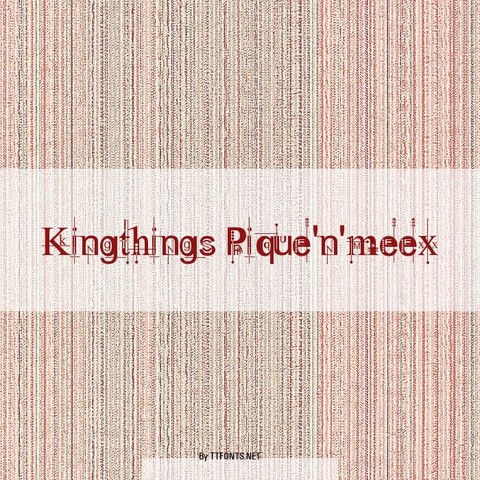 Kingthings Pique'n'meex example